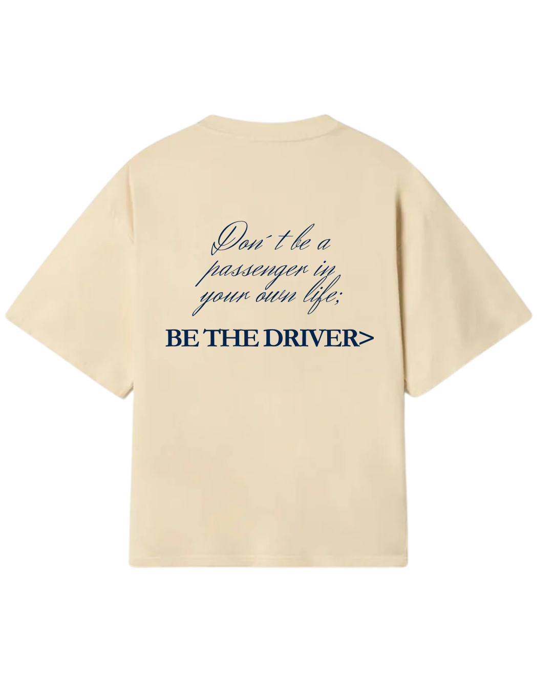 Playera Hueso-Be The Driver